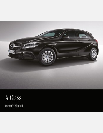 mercedes benz a-class 2015 2016 2017 & 2018 owners manual